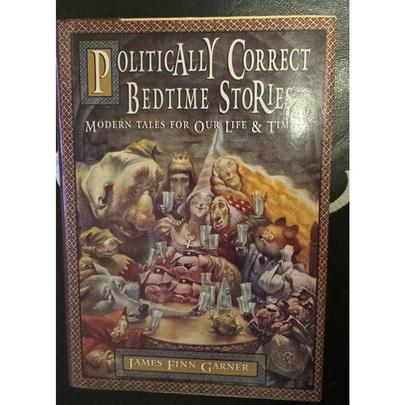 Politically Correct Bedtime Stories: Modern Tales for Our Life and Times 1994 - Picture 2 of 3